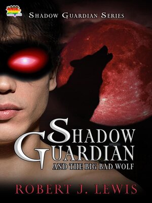 cover image of Shadow Guardian and the Big Bad Wolf